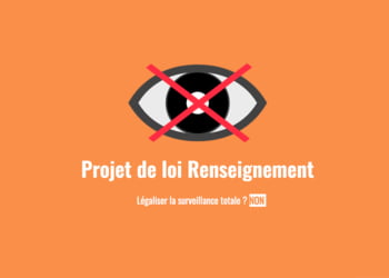 Surveillance : Non au projet de loi renseignement