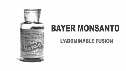 Bayer Monsanto, l’abominable fusion