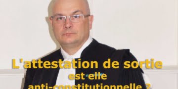 L'attestation de sortie est-elle anti-constitutionnelle ?