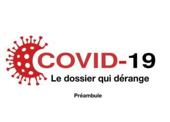 Covid-19-Dossier-qui-derange-Preambule