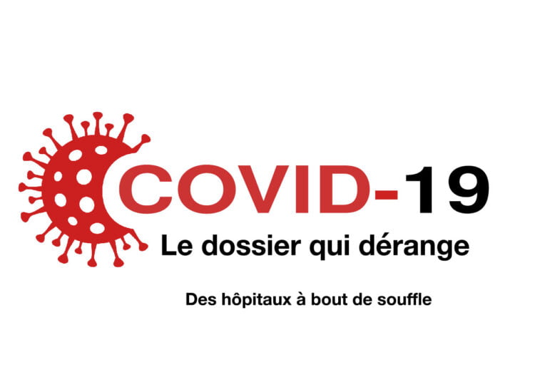 Covid-19 : Des hôpitaux à bout de souffle